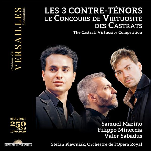 Les 3 contre-ténors : Le concours de virtuosité des castrats (DVD inclus)