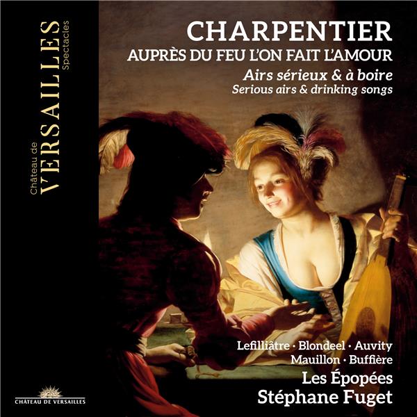 Auprès du feu l'on fait l'amour - Airs sérieux & à boire