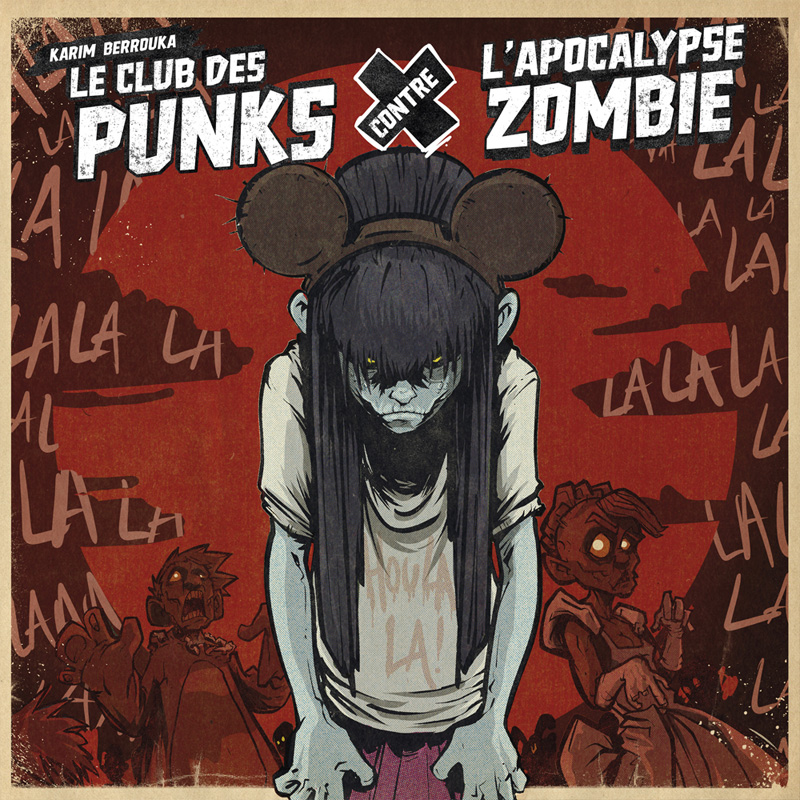 KARIM BERROUKALE CLUB DES PUNKS VS APOCALYPSE ZOMBIS