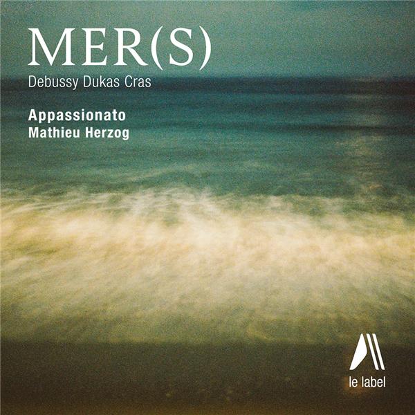 Debussy - Dukas - Cras : Mer(s)