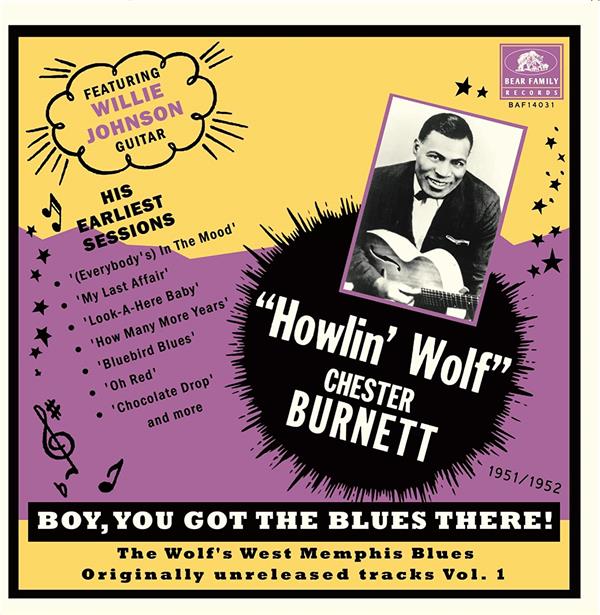 BOY YOU GOT THE THERE 1/WOLF S WEST MEMPHIS BLUES/LIVRET 12 PAGES