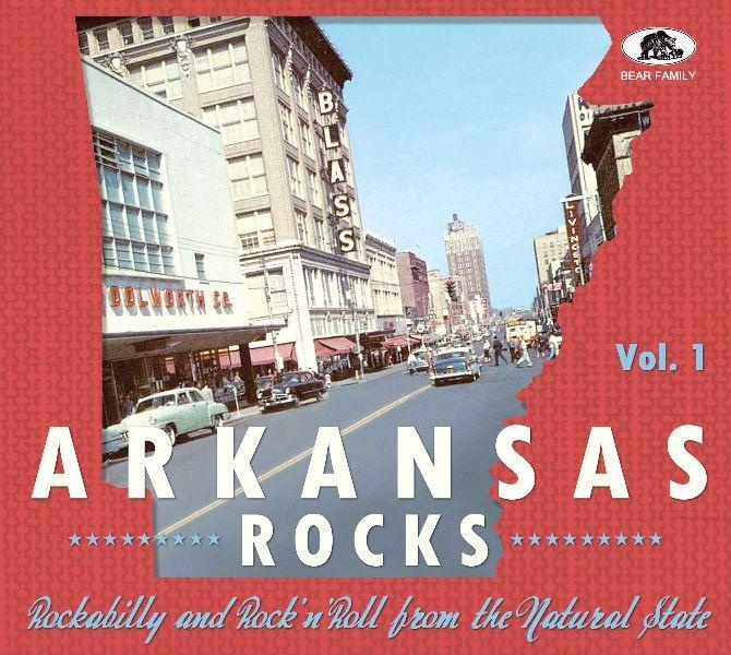 Arkansas Rocks, Vol. 1 - Rockabilly & Rock'n'Roll from the Natural State