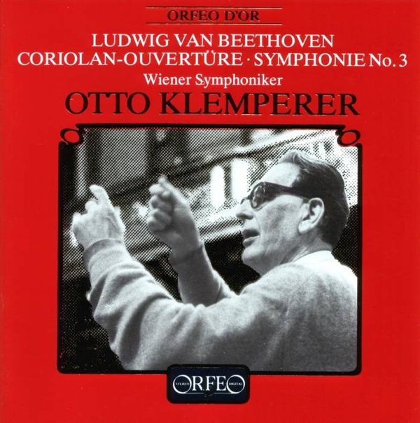 Ouverture 'Coriolan' / op.62 - Symphonie N°3 / op.55