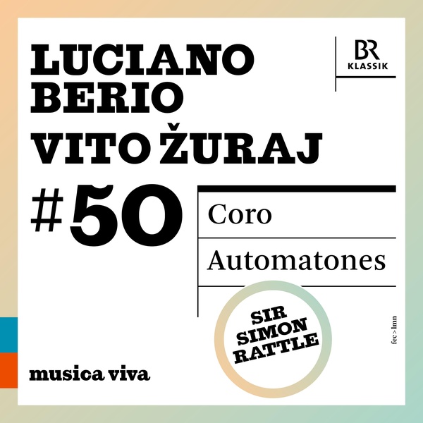 Berio : Coro - Žuraj : Automatones