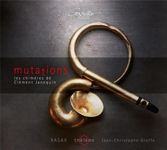 Mutations Les Chimères de Clément Janequin