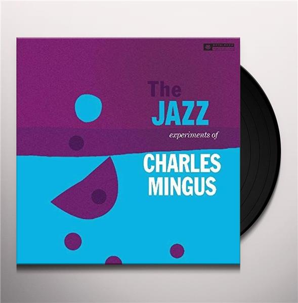 The Jazz Experiments of Charles Mingus
