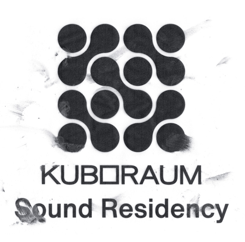 KUBORAUM SOUND RESIDENCY