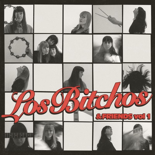 Los Bitchos And Friends Volume 1