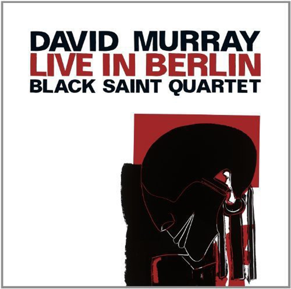 Live In Berlin / David Murray - Black Saint Quartet