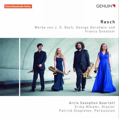Bach, Gershwin, Donatoni : Rasch, Œuvres pour quatuor de saxophones