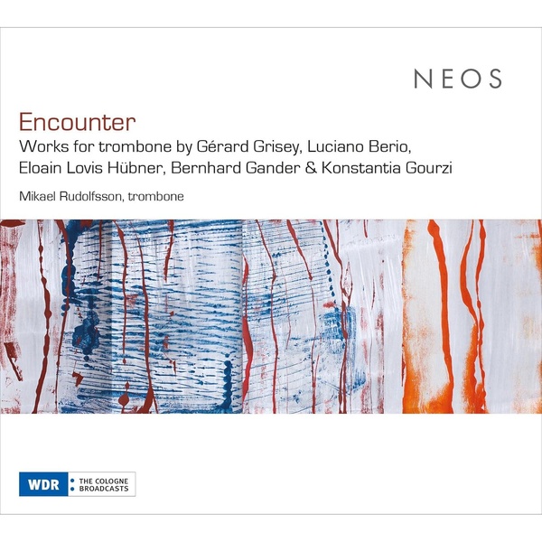 Encounter - Works for trombone by Gérard Grisey, Luciano Berio, Eloain Lovis Hübner, Bernhard Gander