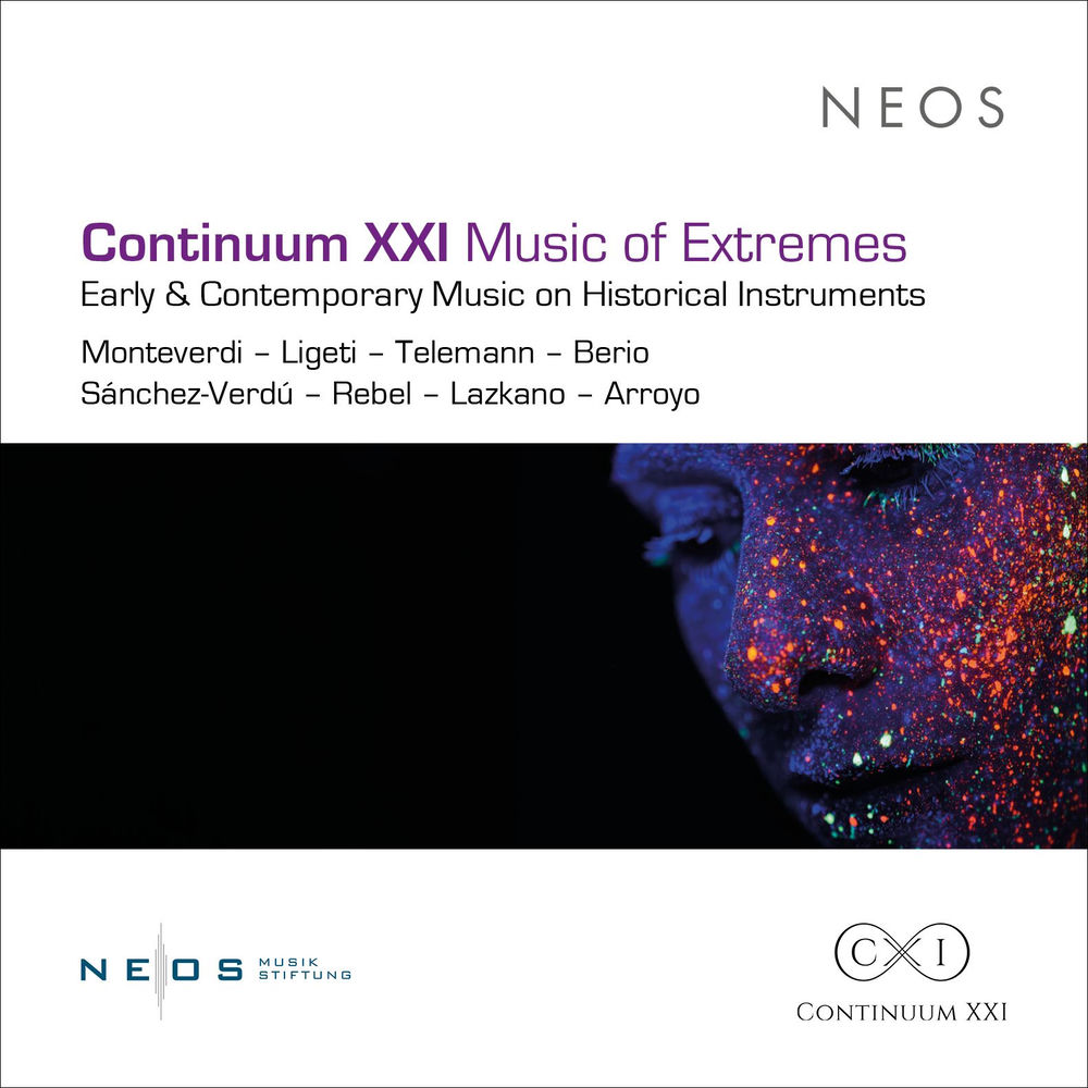 Continuum XXI - Music of Extremes - Early & Contemporary Music on Historical Instruments
