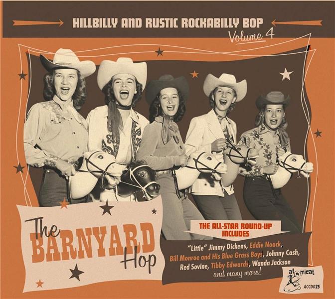 Hillbilly And Rustic Rockabilly Bop Volume 4 : The Barnyard Hop