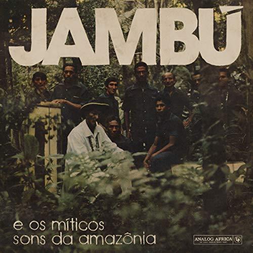 Jambú - É Os Míticos Sons Da Amazônia