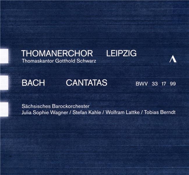 Cantates BWV 33, 17 et 99
