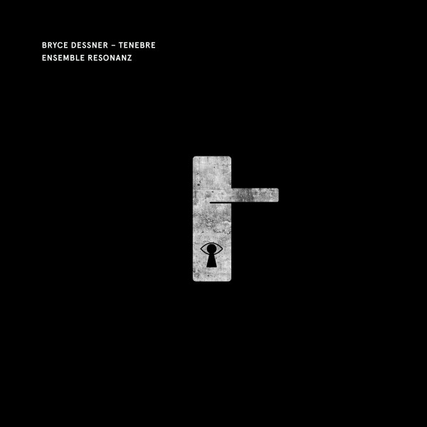 Bryce Dessner: Tenebre