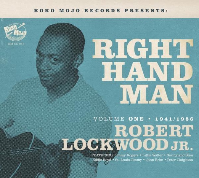 Right Hand Man : Robert Lockwood - Volume 1, 1941-1956