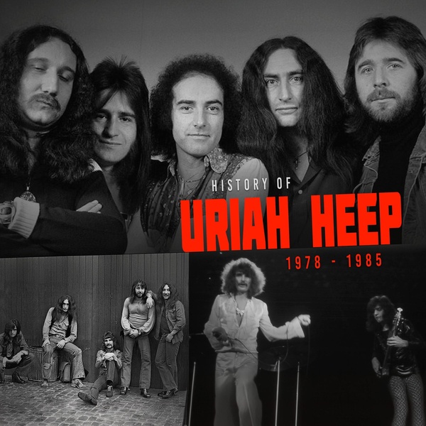 History Of Uriah Heep 1978 - 1985