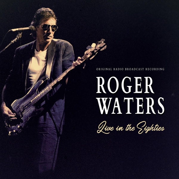 Live In The Eighties (Original Radio Broadcast Recording)