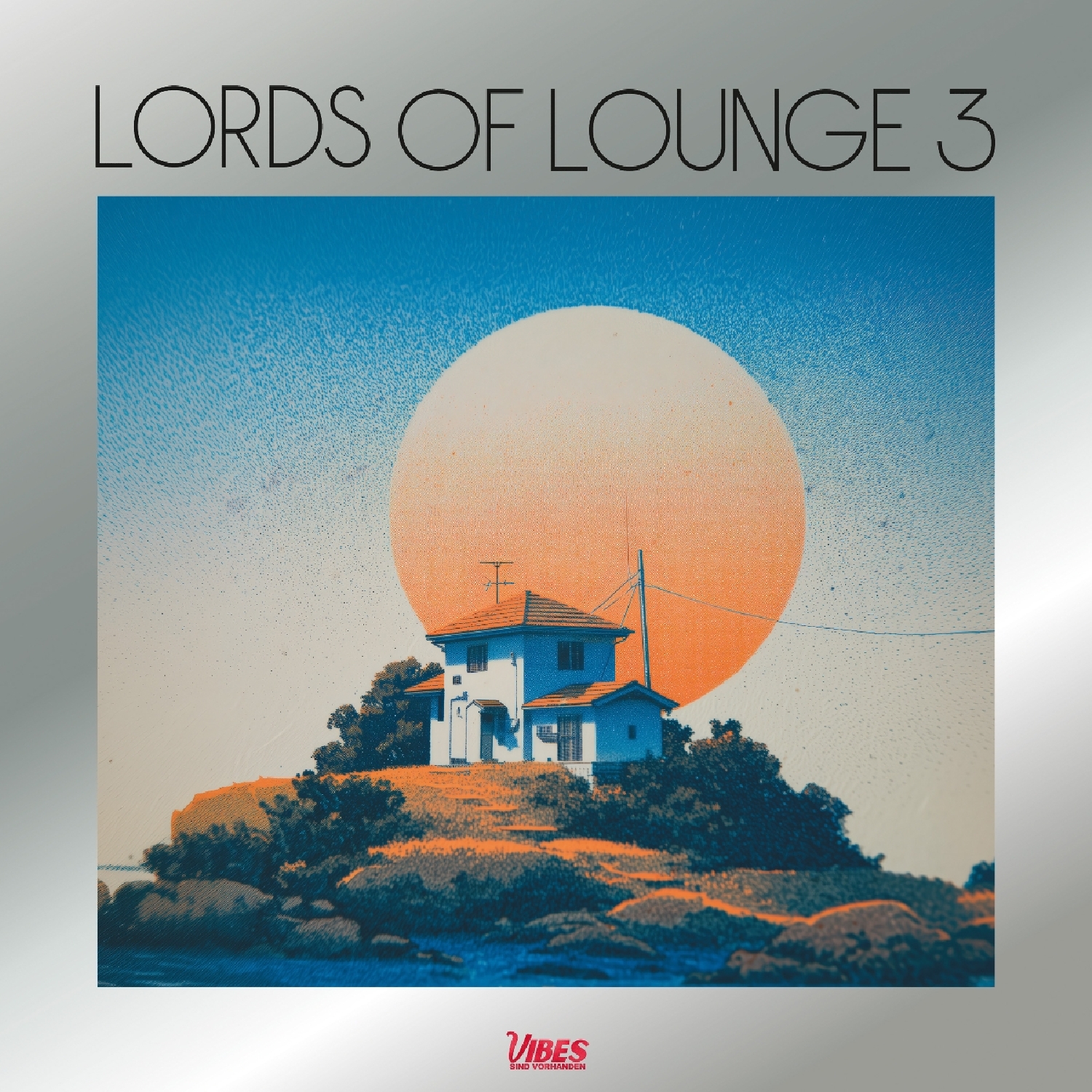 Lords Of Lounge 3