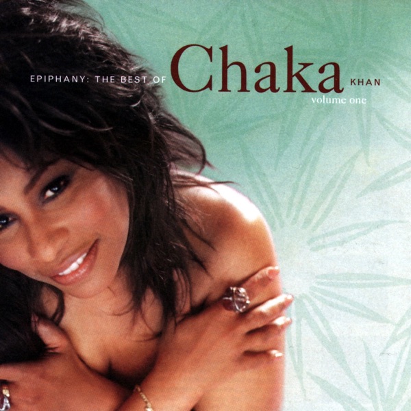 Epiphany : The Best Of Chaka Khan