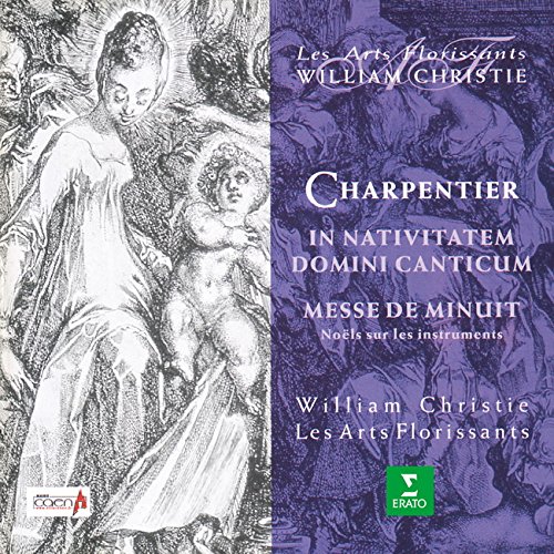 Charpentier : In Nativitatem Domini Canticum / Messe De Minuit