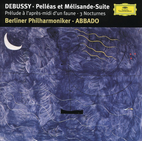 Debussy : Prélude à l'après-midi d'un faune, Trois nocturnes