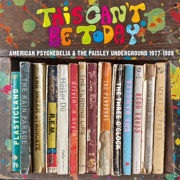 This Can't Be Today : A Trip Through The US Psychedelic Underground 1977-1988 Coffret