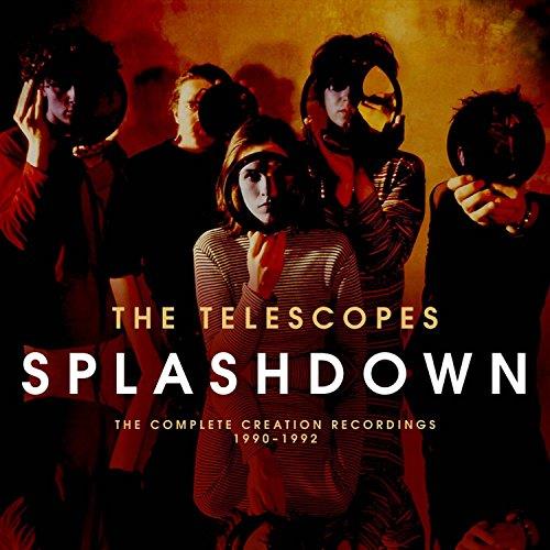 Splashdown The Complete Creation Recordings 1990-1992