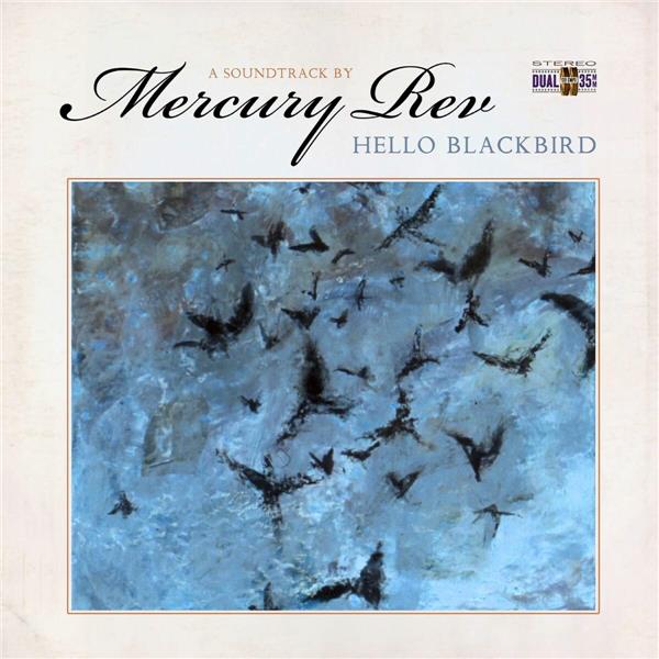 HELLO BLACKBIRD (A SOUNDTRACK BY…)/180 GR GATEFOLD SLEEVE BLEU