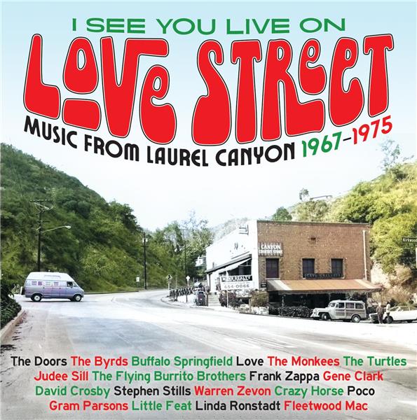 I See You Live On Love Street : Music From Laurel Canyon 1967-1975 Coffret