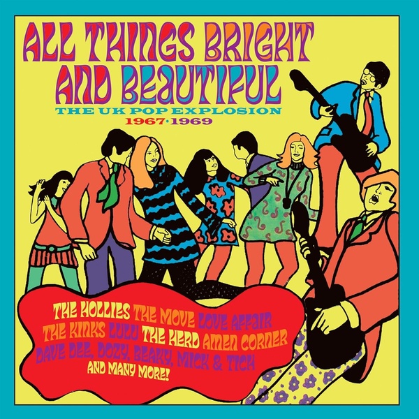 All Things Bright And Beautiful / The UK Pop Explosion 1967-1969 Coffret