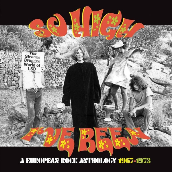 So High I've Been / A European Rock Anthology 1967-1973 Coffret