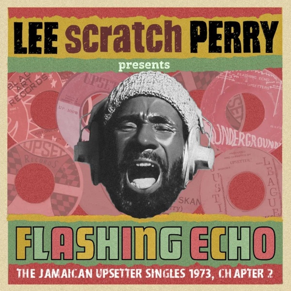 Presents Jungle Lion The Upsetters Singles 1973 Chapter 2 - Flashing Echo