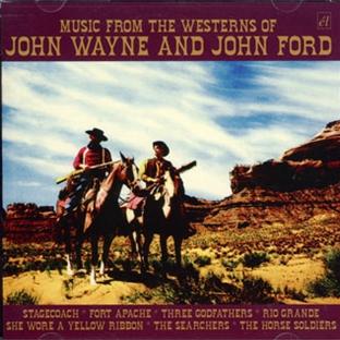 Music From The Westerns Of John Wayne And John Ford
