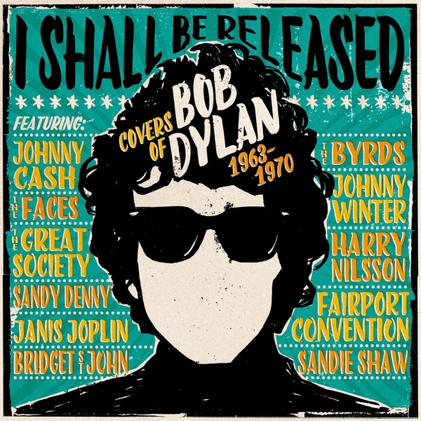 I Shall Be Released / Covers Of Bob Dylan 1963-1970 Coffret