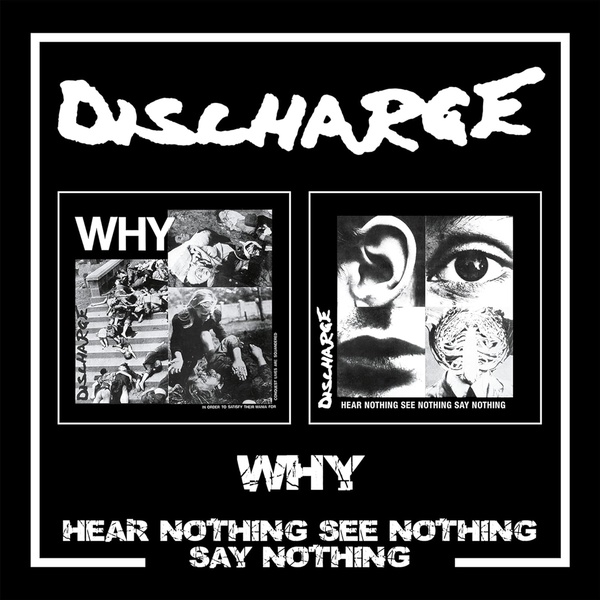 Why / Hear Nothing See Nothing Say Nothing