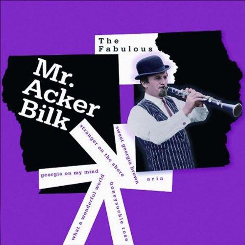 The fabulous Mr. Acker Bilk