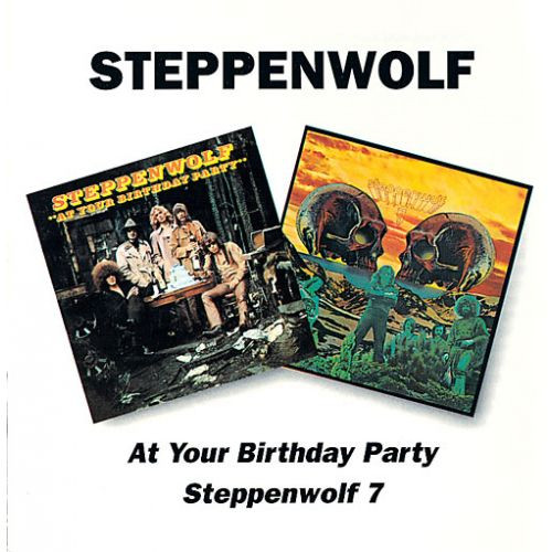 At Your Birthday Party, Steppenwolf 7