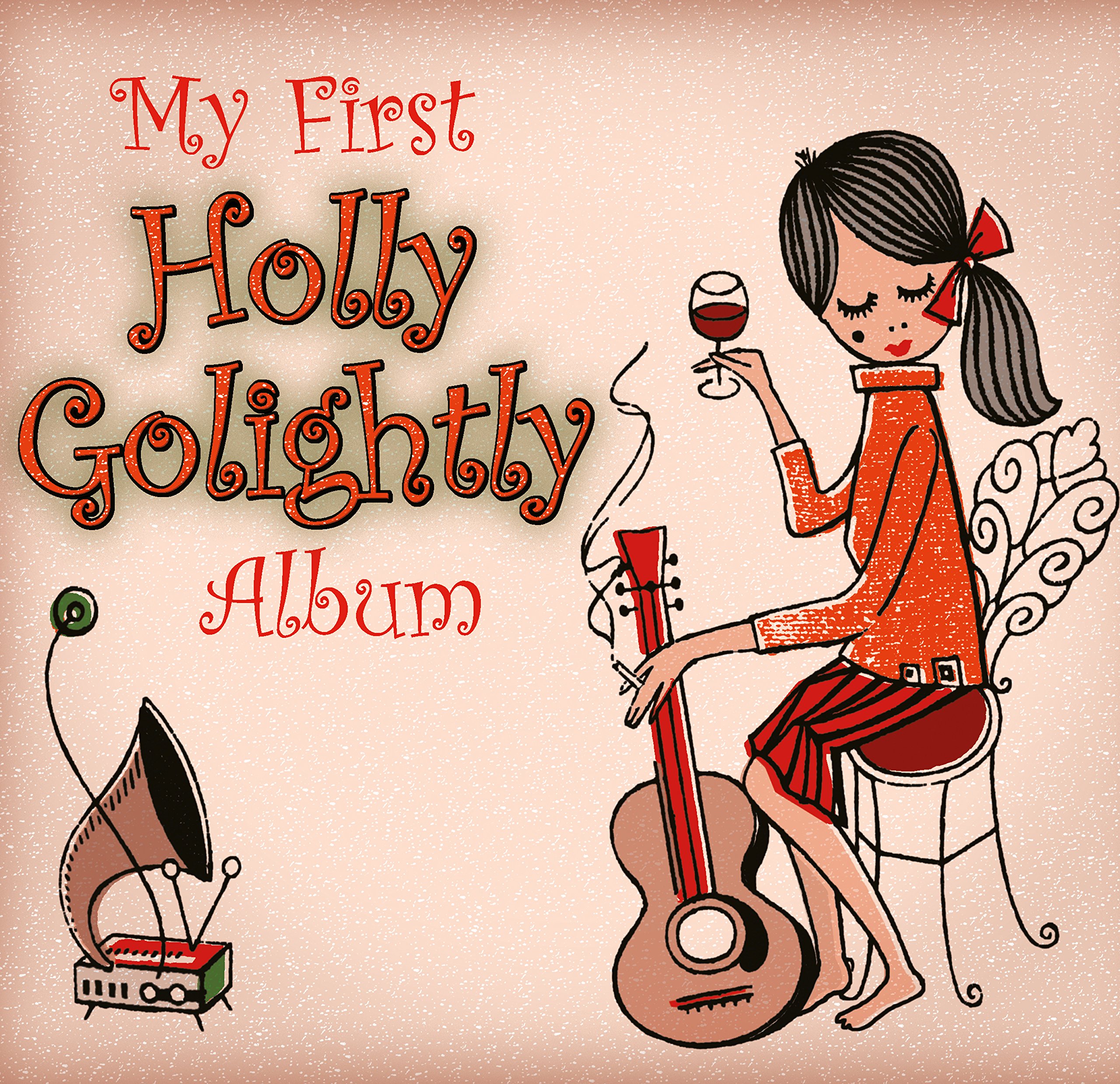 My First Holly Golightly Album