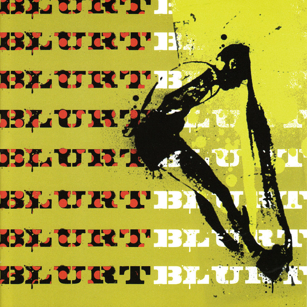 Blurt plus singles