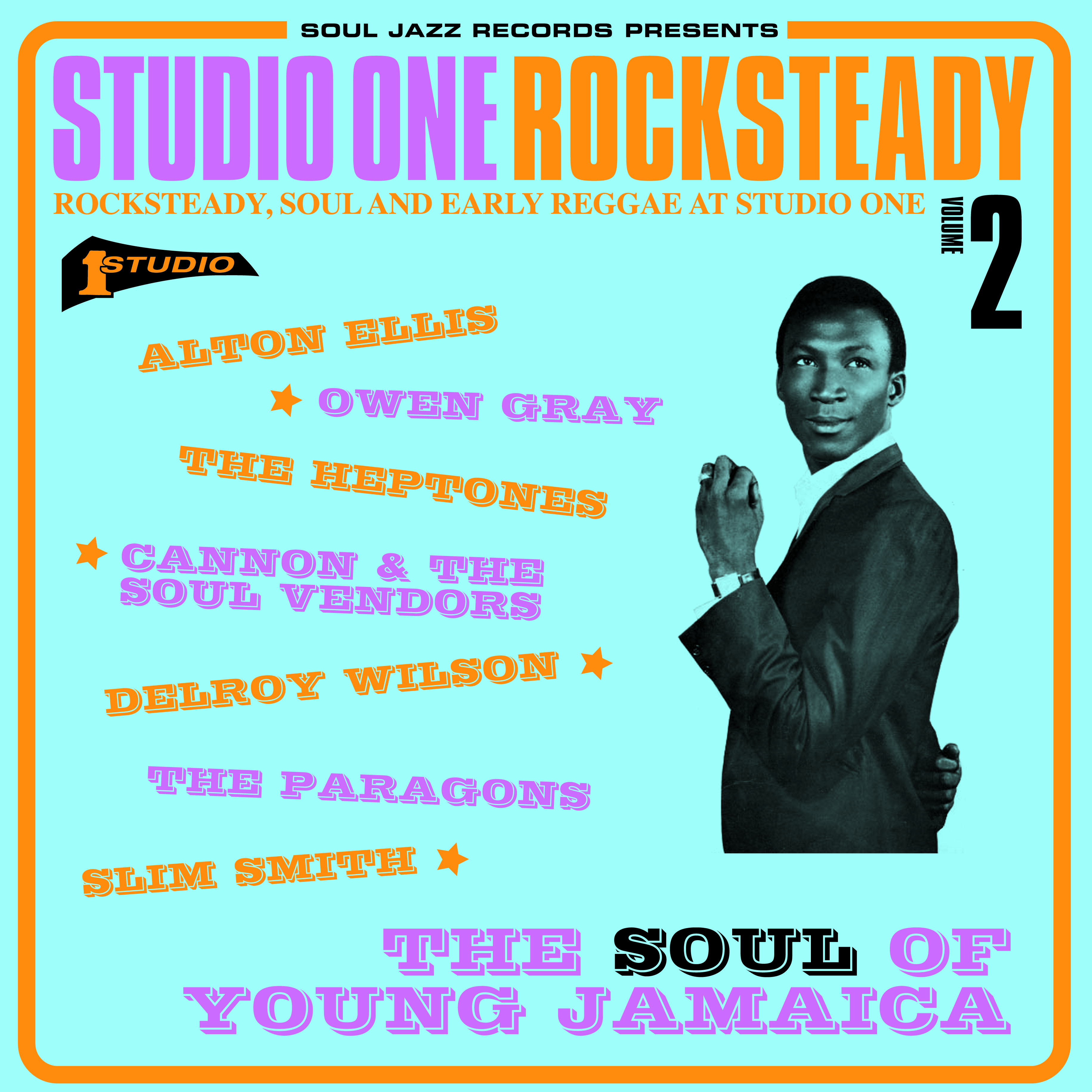 Studio One Rocksteady 2: The Soul of Young Jamaica: Rocksteady, Soul and Early Reggae at Studio One