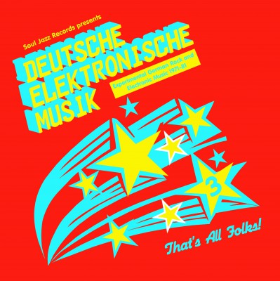 Deutsche Elektronische Musik 3: Experimental German Rock and Electronic Music 1971-81