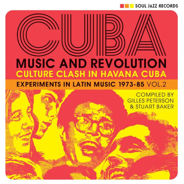 CUBA: Music and Revolution: Culture Clash in Havana: Experiments in Latin Music 1975-85 Vol.2