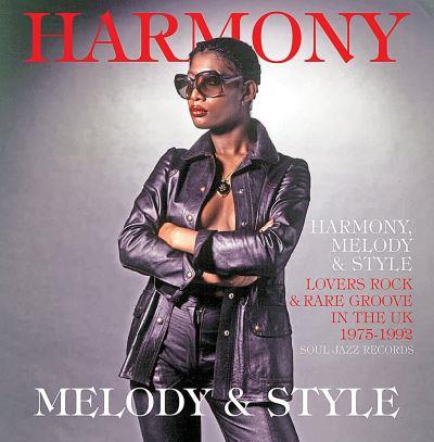 Harmony, Melody & Style: Lovers Rock in the UK 1975-1992