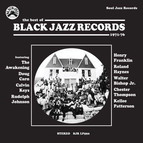 Soul Jazz Records Presents BLACK JAZZ RECORDS - The Best Of Black Jazz Records