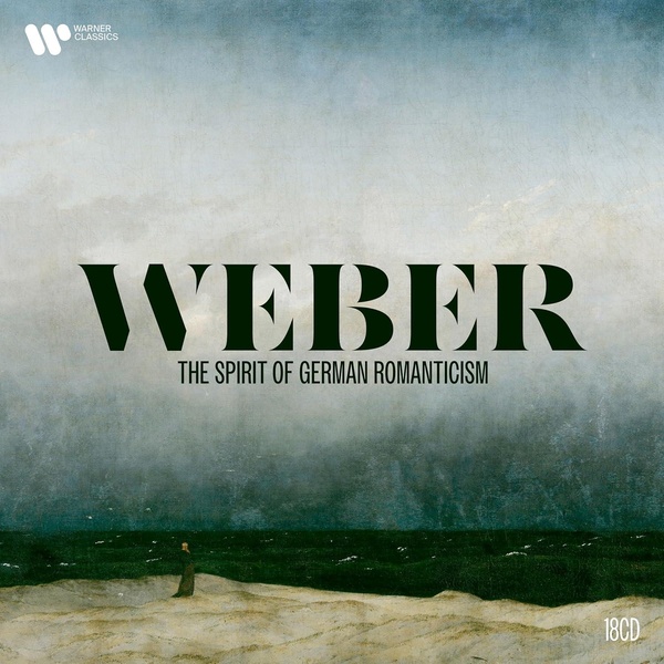 Weber - The Spirit Of German Romanticism