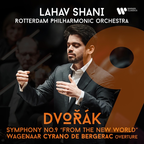 Dvorak: Symphony No. 9 "From The New World" - Wagenaar: "Cyrano De Bergerac"
