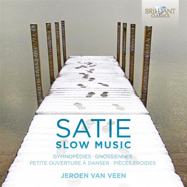 Slow music : Gymnopédies - Gnossiennes - Petite ouverture à danser - Pièces froides