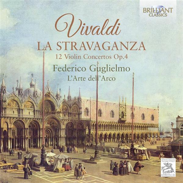 La stravaganza 12 concertos pour violon opus 4